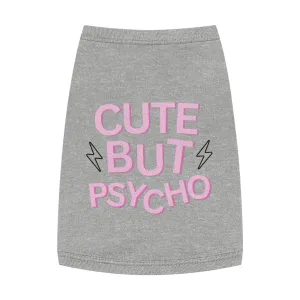'Cute But Psycho' Pet Tank Top