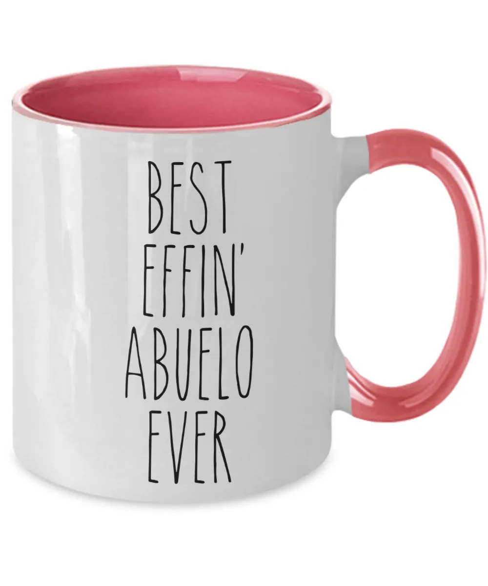 Gift For Abuelo Best Effin' Abuelo Ever Mug Two-Tone Coffee Cup Funny Coworker Gifts