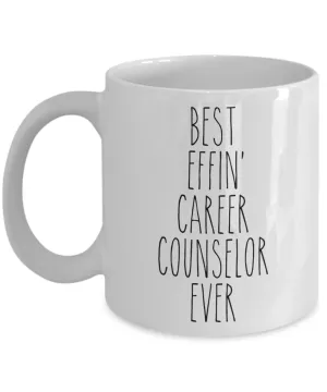 Gift For Career Counselor Best Effin' Career Counselor Ever Mug Coffee Cup Funny Coworker Gifts