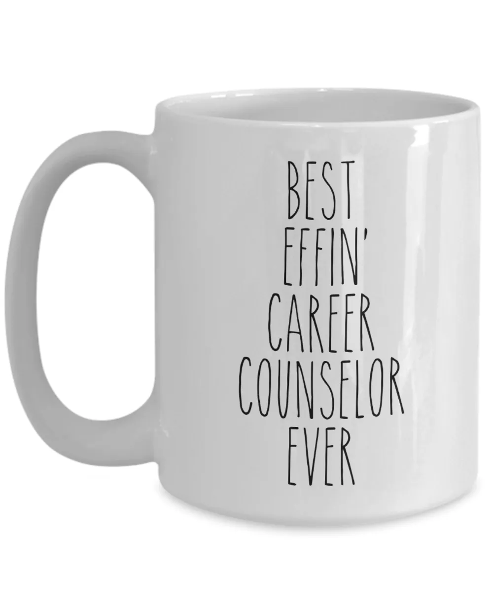 Gift For Career Counselor Best Effin' Career Counselor Ever Mug Coffee Cup Funny Coworker Gifts