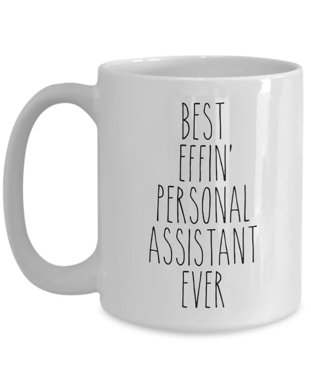 Gift For Personal Assistant Best Effin' Personal Assistant Ever Mug Coffee Cup Funny Coworker Gifts