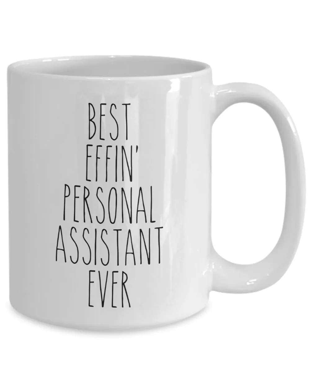 Gift For Personal Assistant Best Effin' Personal Assistant Ever Mug Coffee Cup Funny Coworker Gifts