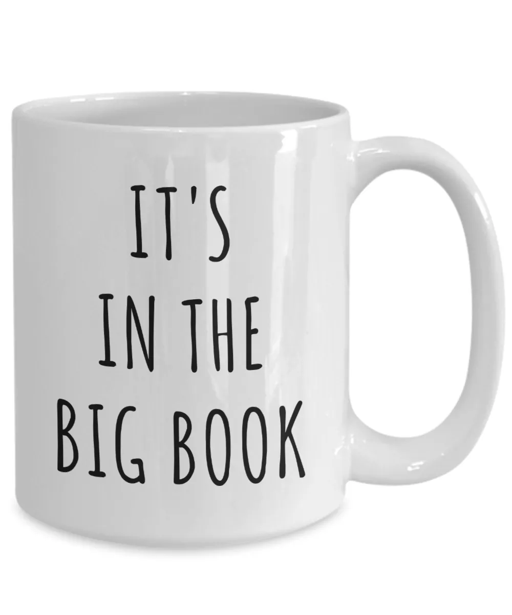 It's in the Big Book Alcoholics Anonymous Mug 12-Step Coffee Cup