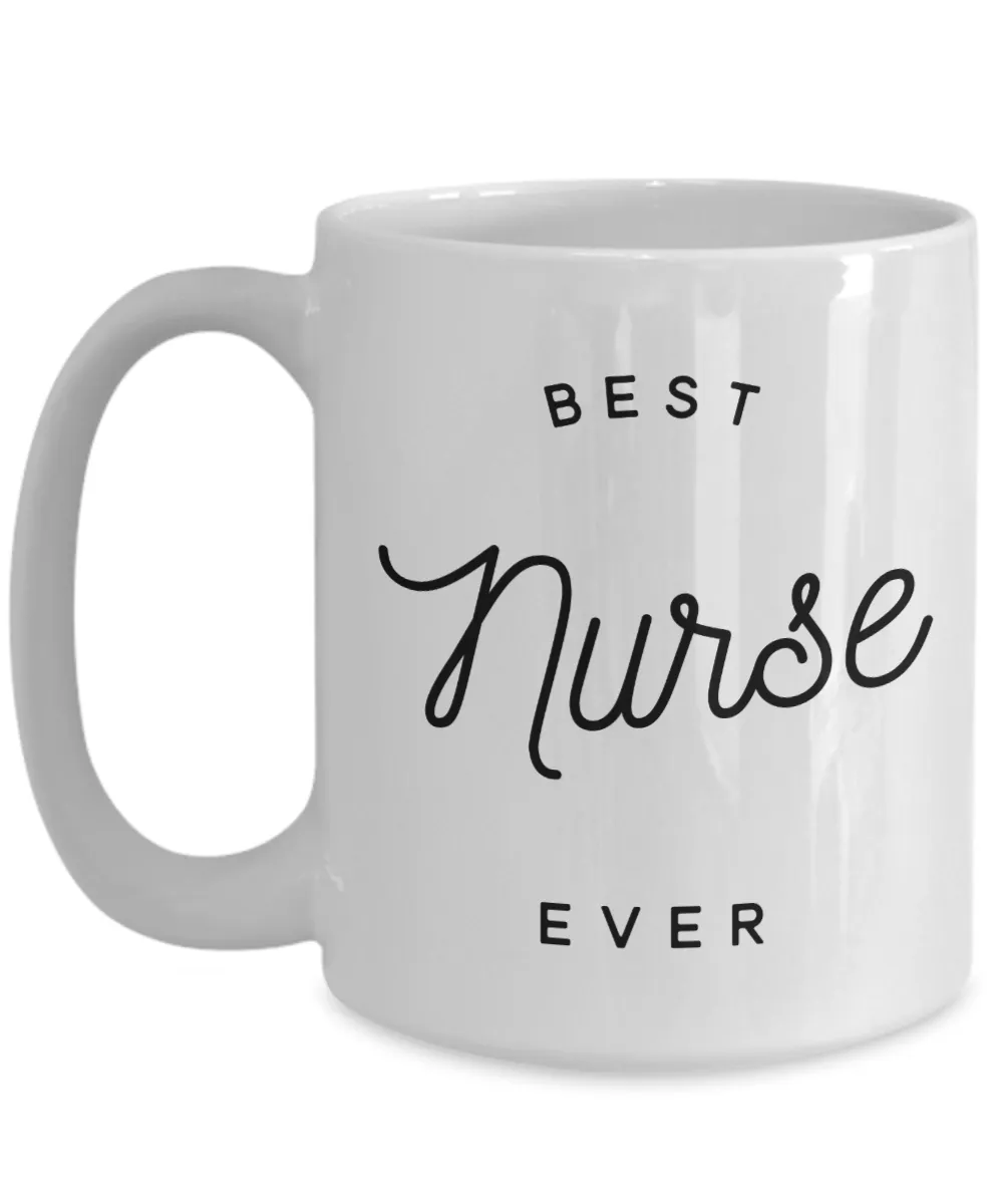 Nursing Gifts Best Nurse Ever Mug Ceramic Coffee Cup
