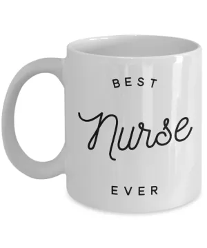 Nursing Gifts Best Nurse Ever Mug Ceramic Coffee Cup