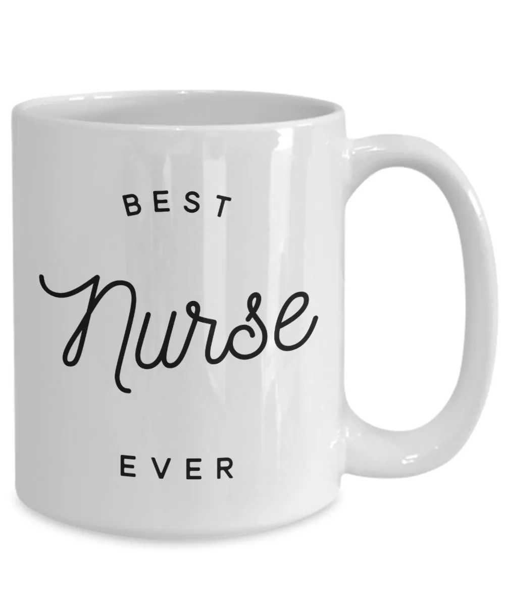 Nursing Gifts Best Nurse Ever Mug Ceramic Coffee Cup